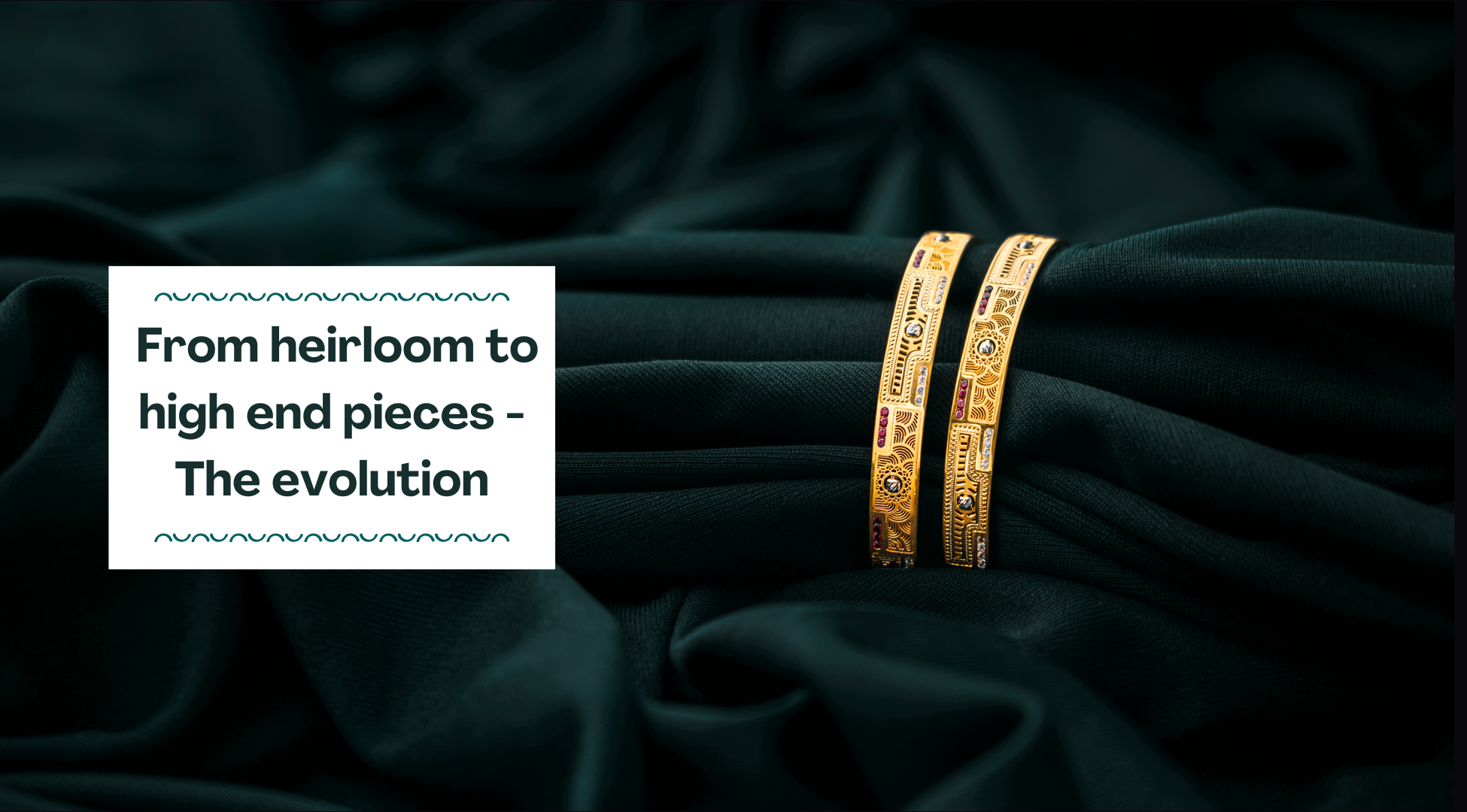 FROM HEIRLOOM TO HIGH END PIECES: THE EVOLUTION OF JEWELRY